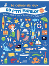 Le cahier de jeux du p'tit matelot