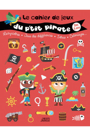 Le cahier de jeux du p'tit pirate